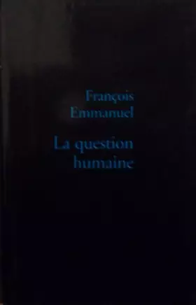 Couverture du produit · La question humaine