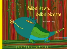 Couverture du produit · Bébé lézard, bébé bizarre