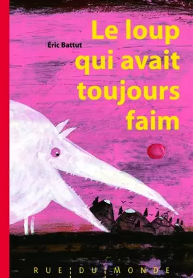 Couverture du produit · Le loup qui avait toujours faim