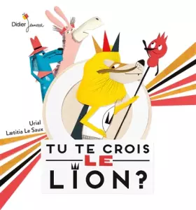 Couverture du produit · Tu te crois le lion ?