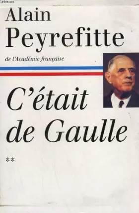 Couverture du produit · C'etait de gaulle. tome 2 : la france reprend sa place dans le monde.