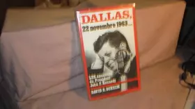 Couverture du produit · Dallas, 22 Novembre 1963