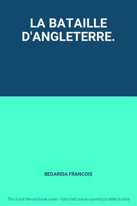 Couverture du produit · LA BATAILLE D'ANGLETERRE.