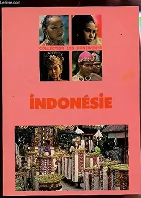 Couverture du produit · INDONESIE / COLLECTION LES CONTINENTS.