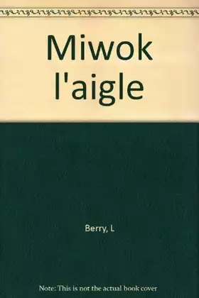 Couverture du produit · Miwok l'aigle