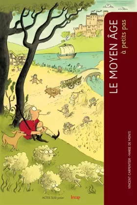 Couverture du produit · Le Moyen Age à petits pas