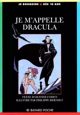 Couverture du produit · JE M'APPELLE DRACULA. : 4ème édition