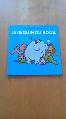 Couverture du produit · Le requin du bocal