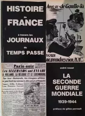 Couverture du produit · Histoire De France À Travers Les Journaux Du Temps Passé - La Seconde Guerre Mondiale 1939-1945