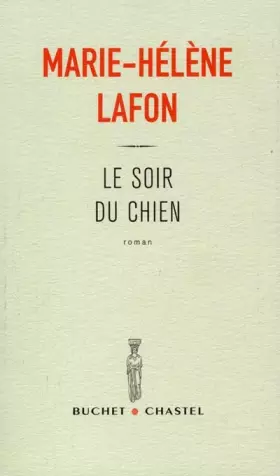 Couverture du produit · Le Soir du chien - Prix Renaudot des Lycéens 2001