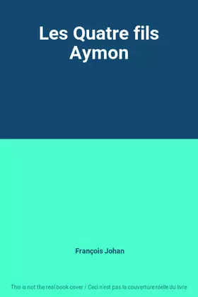 Couverture du produit · Les Quatre fils Aymon
