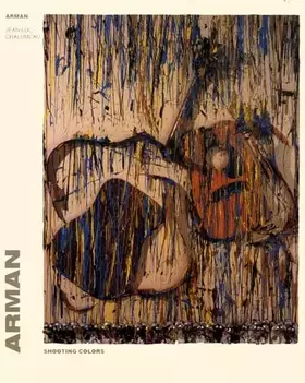 Couverture du produit · Arman, shooting colors