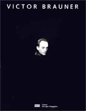 Couverture du produit · Victor Brauner: Dans les collections du MNAM-CCI