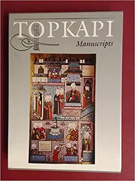 Couverture du produit · Topkapi Sarayi - Manuscrits et Miniatures