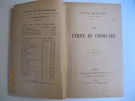 Couverture du produit · Victor Cherbuliez,... La Ferme du Choquard. 12e édition