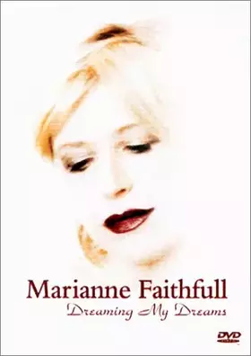 Couverture du produit · Marianne Faithfull : Dreaming My Dreams