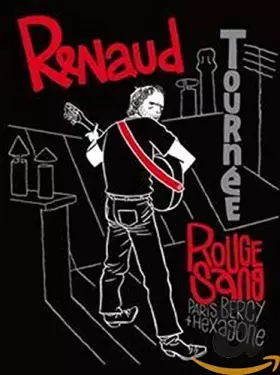 Couverture du produit · Renaud - Tournée Rouge Sang (Paris Bercy + Hexagone)