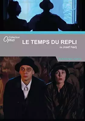 Couverture du produit · Le Temps du Repli de Josef Nadj