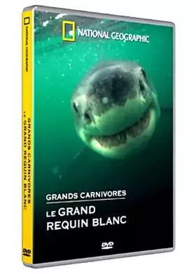 Couverture du produit · Grands carnivores - le grand Requin blanc