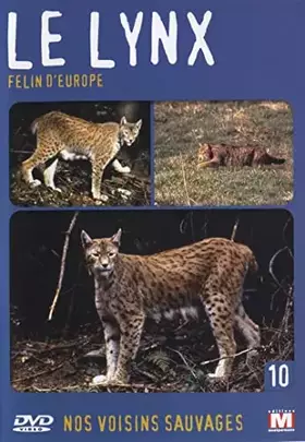 Couverture du produit · Nos voisins Sauvages Vol. 10-Le Lynx : Félin d'europe