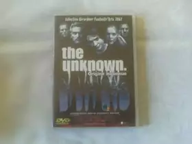 Couverture du produit · The Unknown, origine inconnue