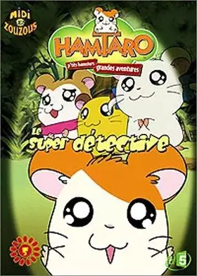 Couverture du produit · Hamtaro : Le Super détective