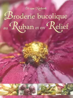 Couverture du produit · Broderie bucolique au Ruban et en Relief