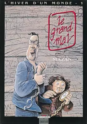 Couverture du produit · L'hiver d'un monde, Tome 1 : Le grand mal