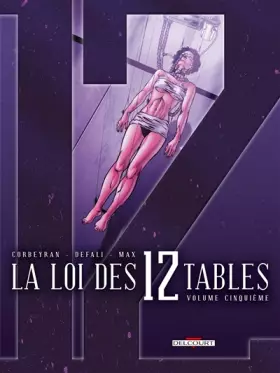 Couverture du produit · La Loi des 12 tables T05: Volume cinquième