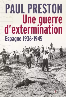 Couverture du produit · Une guerre d'extermination, Espagne, 1936-1945