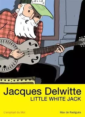 Couverture du produit · Jacques Delwitte, Little White Jack