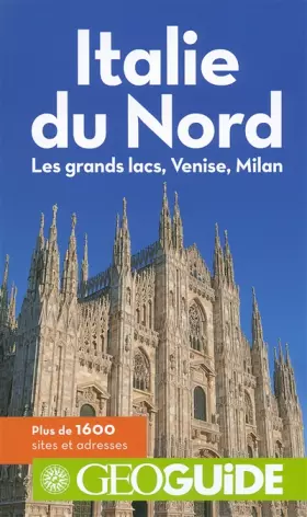 Couverture du produit · Italie du Nord: Les grands lacs, Venise, Milan