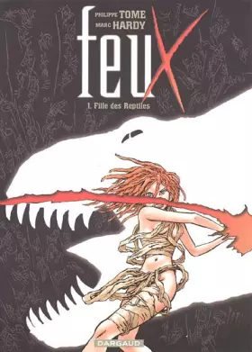 Couverture du produit · Feux, Tome 1 : Fille de Reptiles