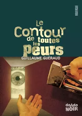 Couverture du produit · Le contour de toutes les peurs