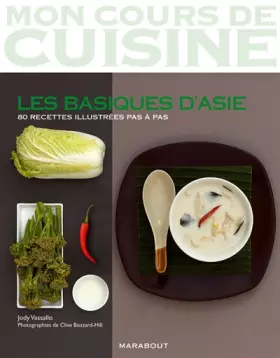 Couverture du produit · Les basiques d'Asie : 80 Recettes illustrées pas à pas
