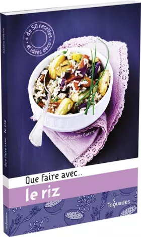 Couverture du produit · QUE FAIRE AVEC... LE RIZ