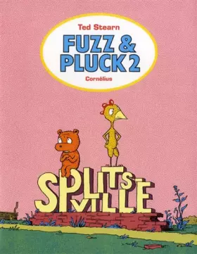 Couverture du produit · Fuzz & Pluck, Tome 2 : Splistville - Fauve d'Angoulême - Prix de la série 2014