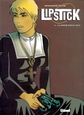 Couverture du produit · Lipstick, tome 3 : La Nonne rafle tout