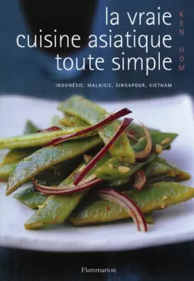 Couverture du produit · LA VRAIE CUISINE ASIATIQUE TOUTE SIMPLE