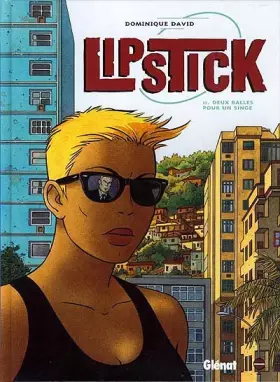 Couverture du produit · Lipstick, Tome 2 : Deux balles pour un singe