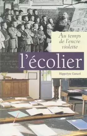Couverture du produit · L'écolier : Au temps de l'encre violette