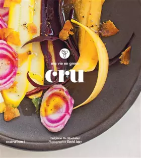 Couverture du produit · Ma vie en green : Cru
