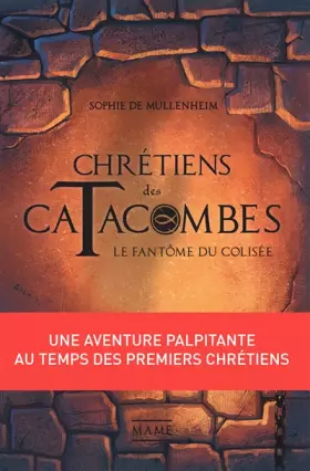 Couverture du produit · Chrétiens des Catacombes - Tome 1 - Le fantôme du Colisée