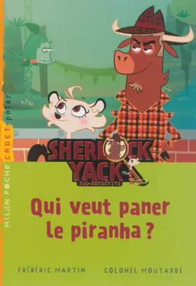 Couverture du produit · Qui veut paner le piranha ?