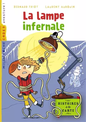 Couverture du produit · Histoires à la carte, Tome 04: La lampe infernale