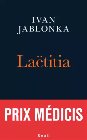 Couverture du produit · Laëtitia ou la fin des hommes - Prix Medicis 2016 & Prix Le Monde 2016