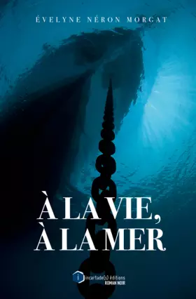 Couverture du produit · A la vie, à la mer