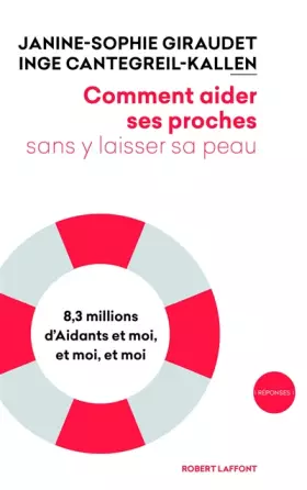Couverture du produit · Comment aider ses proches sans y laisser sa peau