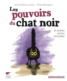 Couverture du produit · Les Pouvoirs du chat noir: et autres vertus animales