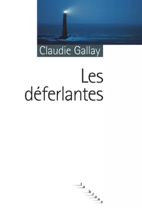 Couverture du produit · Les Déferlantes : Grand Prix des Lectrices de ELLE 2009
